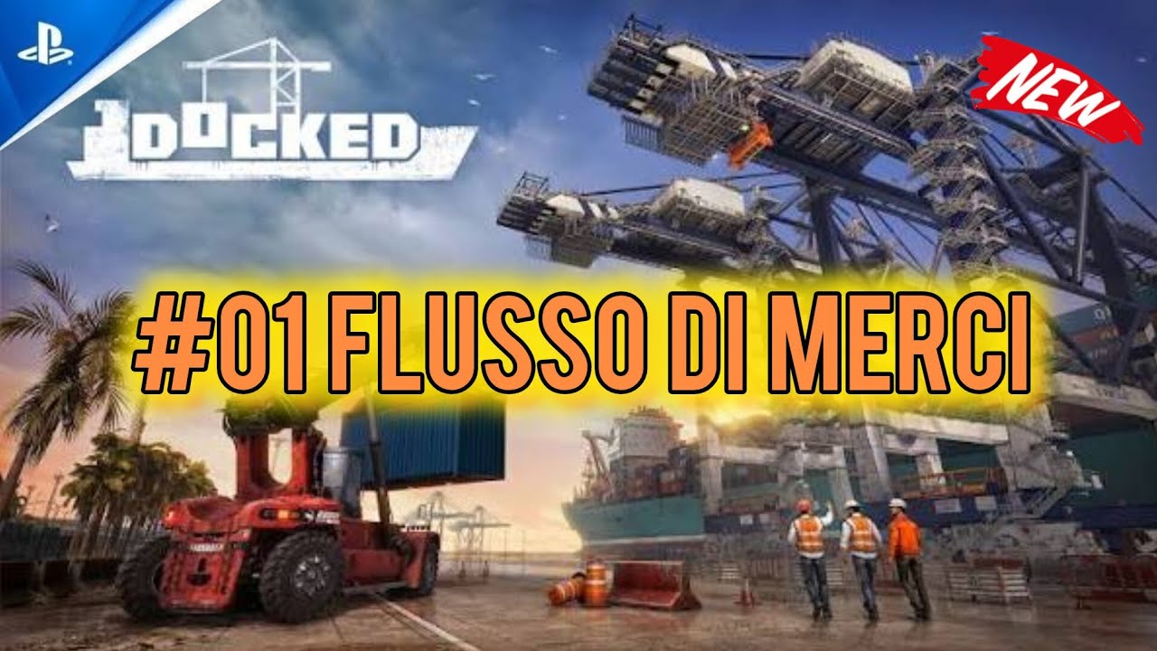 🏗 Docked 🚢 - Flusso di merci - Ep.1 - PS5 Ita Gameplay