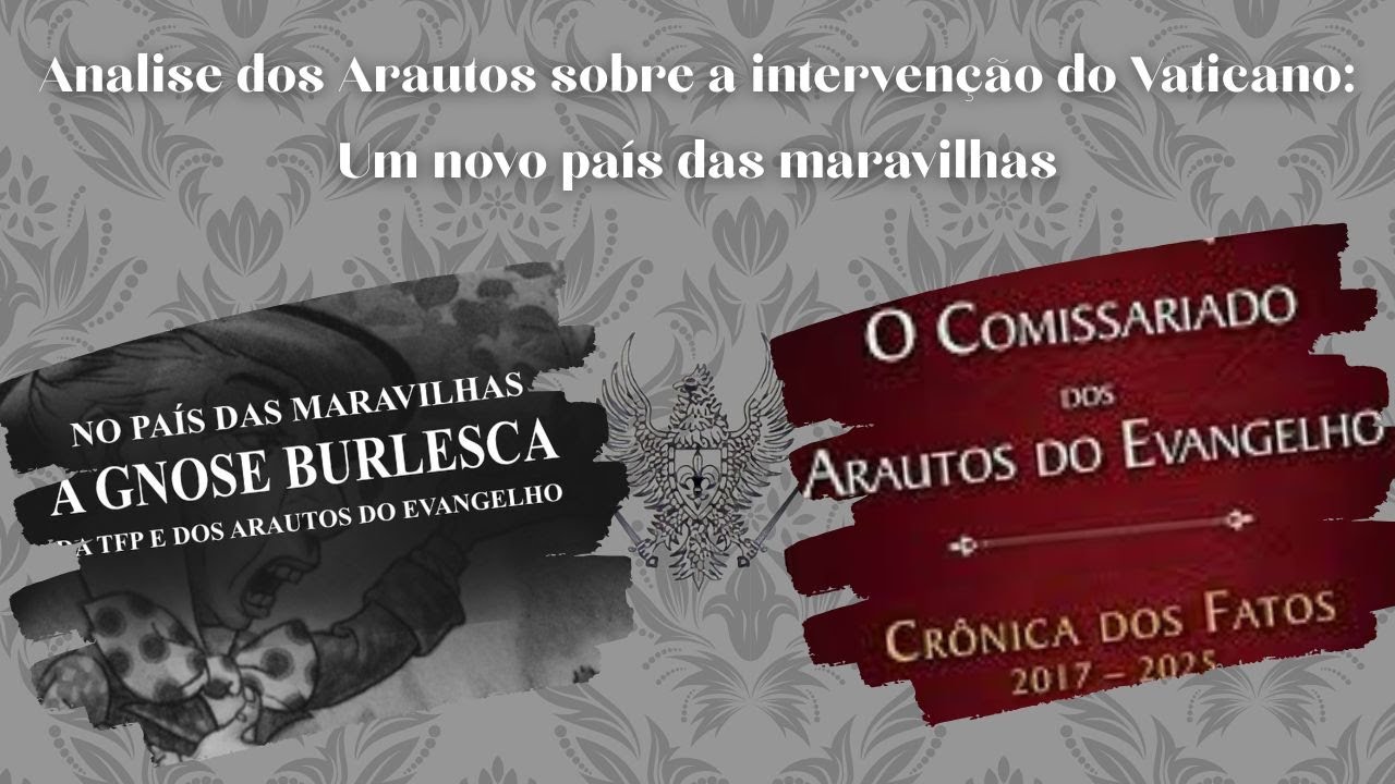 Um novo pa&iacute;s das Maravilhas: A an&aacute;lise dos Arautos sobre a interven&ccedil;&atilde;o&nbsp;do&nbsp;Vaticano