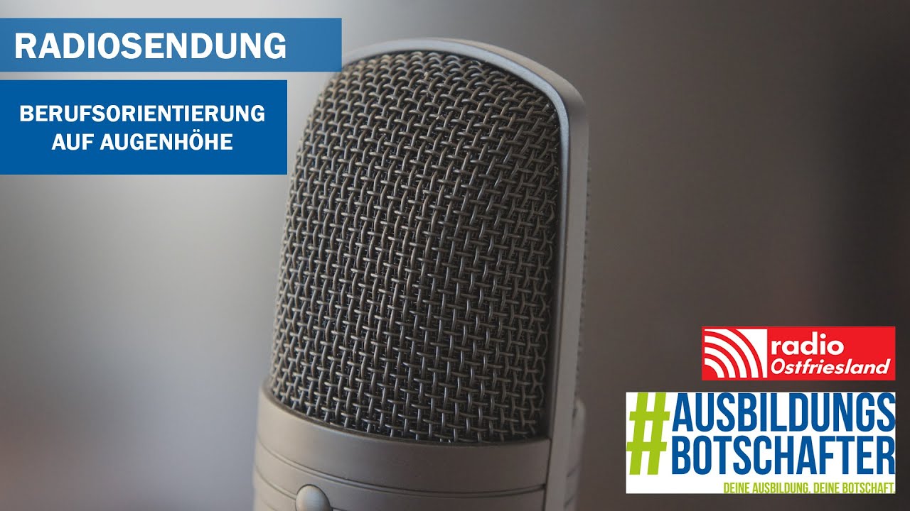 Radiosendung Berufsorientierung auf Augenhöhe | Radio Ostfriesland | Ems-Achse