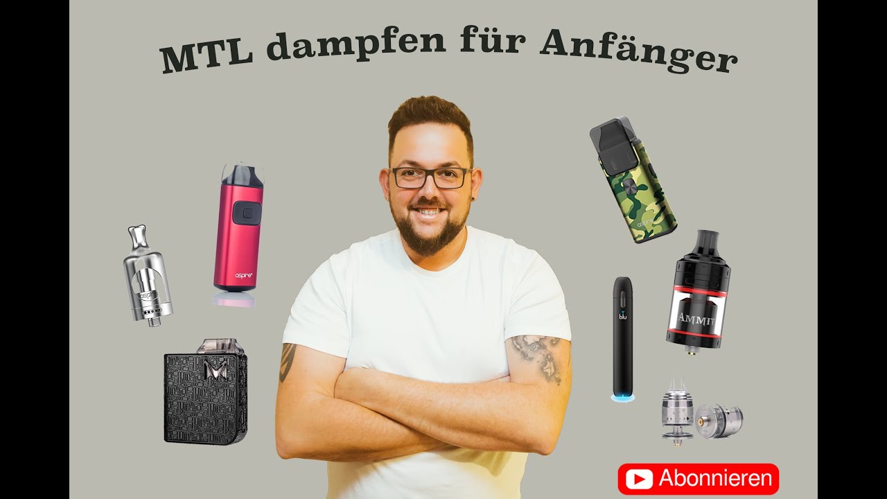 MTL dampfen f&uuml;r Anf&auml;nger