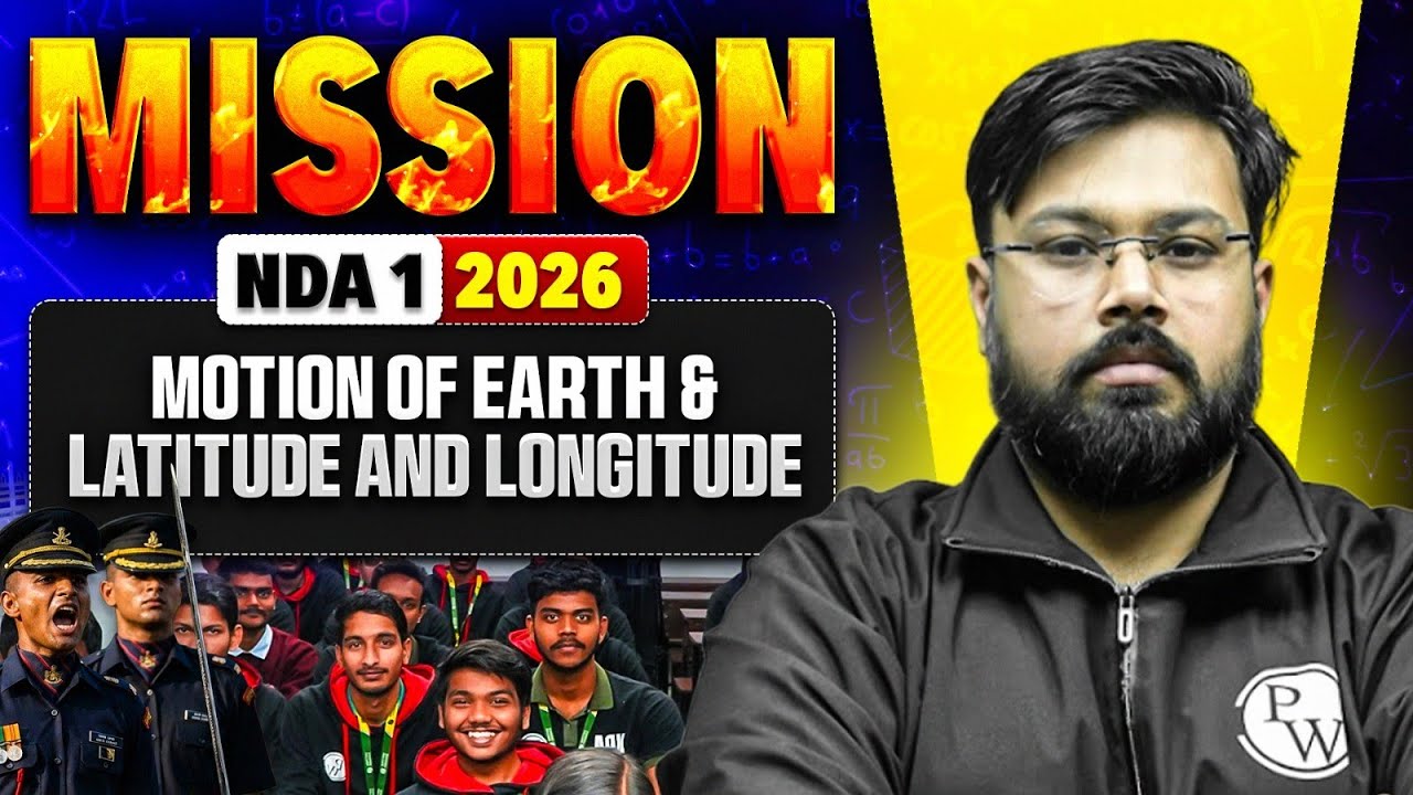Motion Of Earth Latitude And Longitude | Mission NDA 1 2026 | DW Offline Academy 