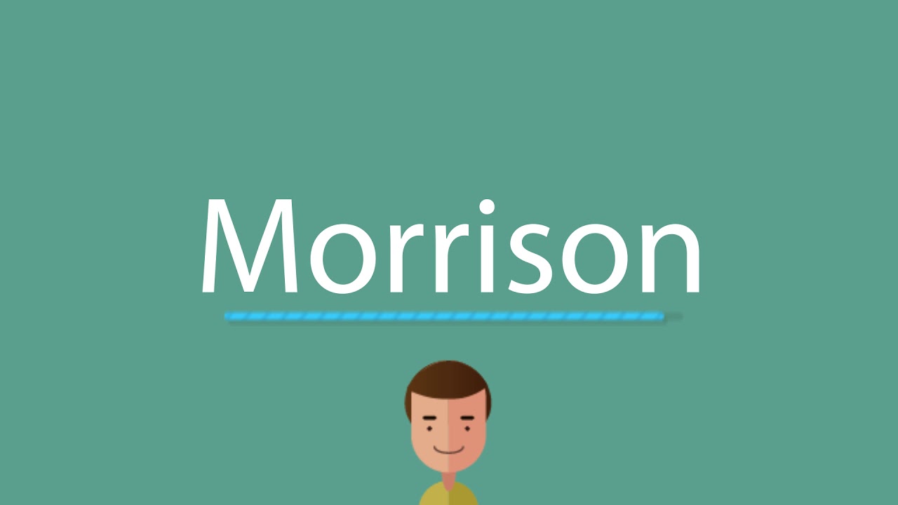 Morrison pronunciation