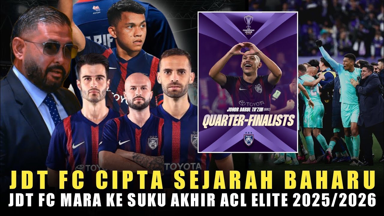 🔴JDT FC Cipta Sejarah😍 TMJ Gembira. JDT FC Ke Suku Akhir AFC Champions League Elite 2025/2026