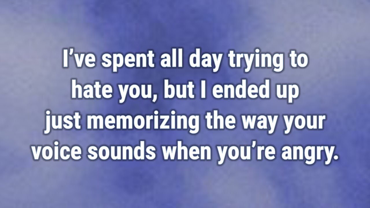 💟 I’ve spent all day trying to hate you, but I ended up just memorizing the way your...