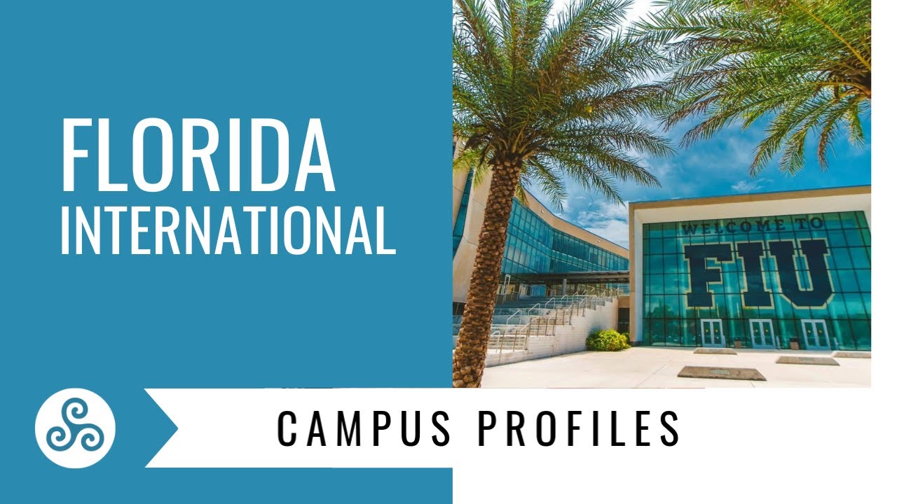 Campus Profile - Florida International University