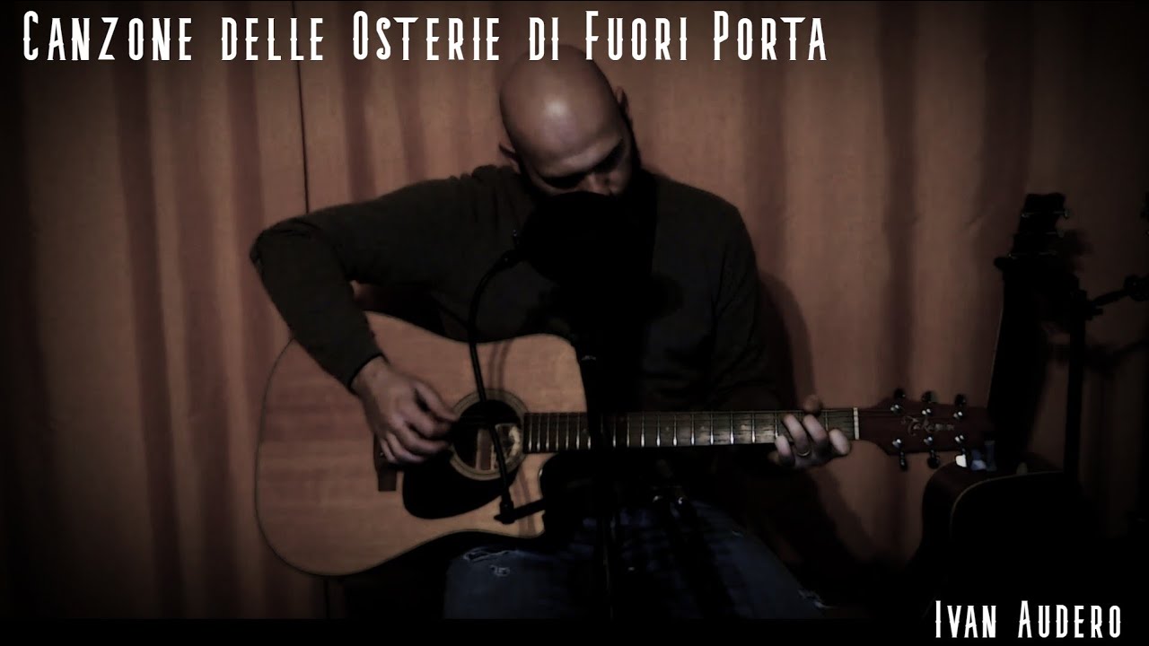 Ivan Audero - Canzone delle osterie di fuori porta (Francesco Guccini cover)