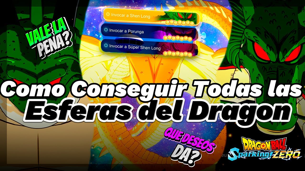 Como Conseguir Las Esferas del Dragon (Todas) Y Que Deseos Da ? Convienen ? Sparkin Zero
