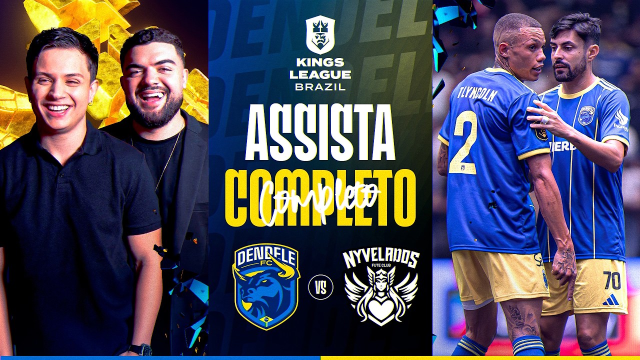 👑KINGS LEAGUE BRASIL - SPLIT 2 | DENDELE x NYVELADOS (18h)