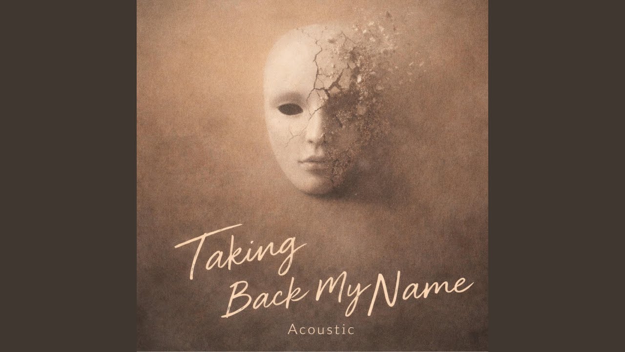 Taking Back My Name (Acoustic)