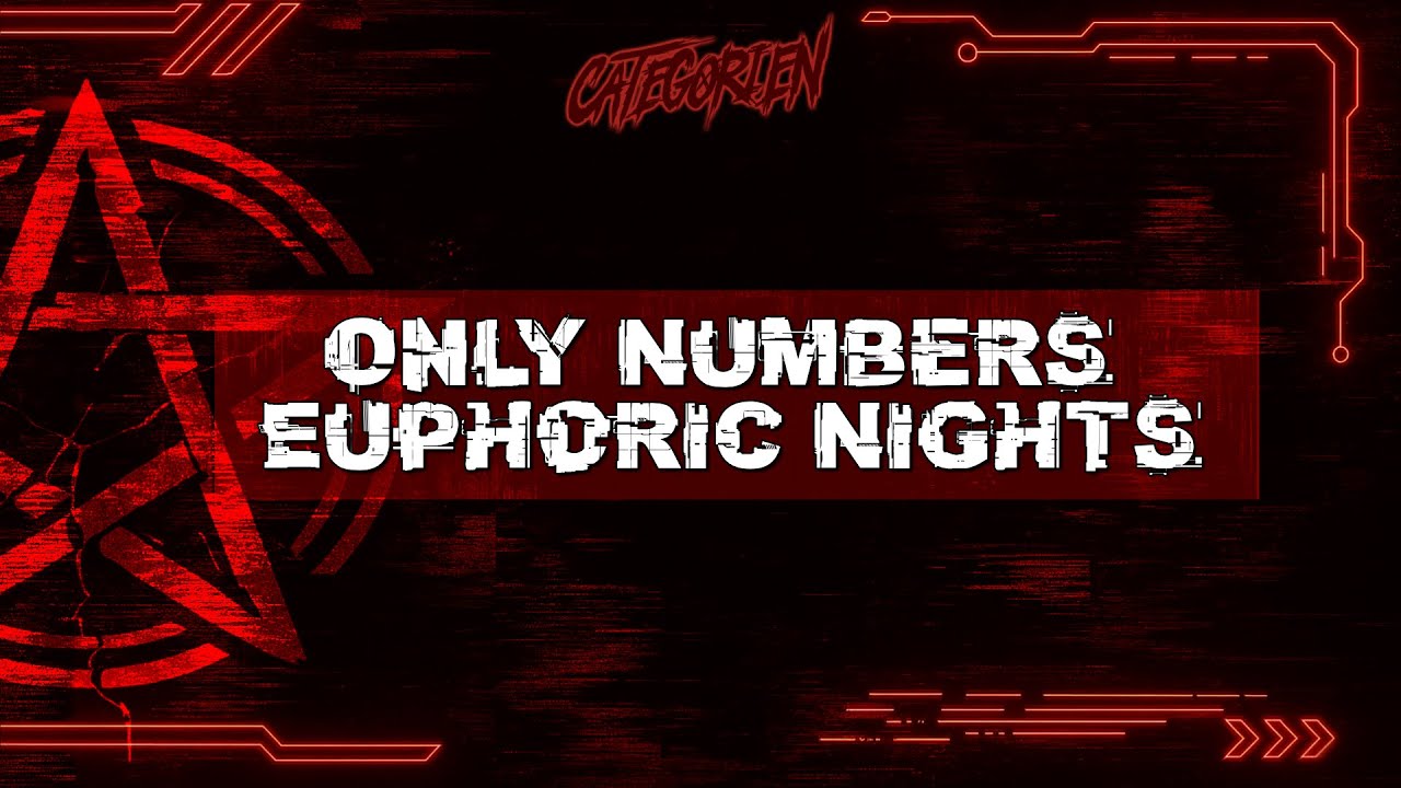 Only Numbers - Euphoric Nights (CategorieN Harderstyles Remix)