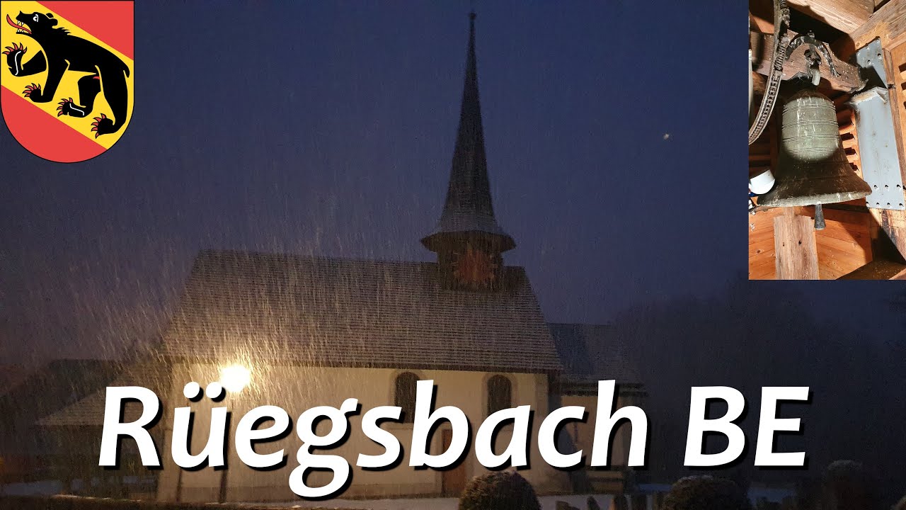 Rüegsbach (CH - BE) Glocken der ref. Kirche