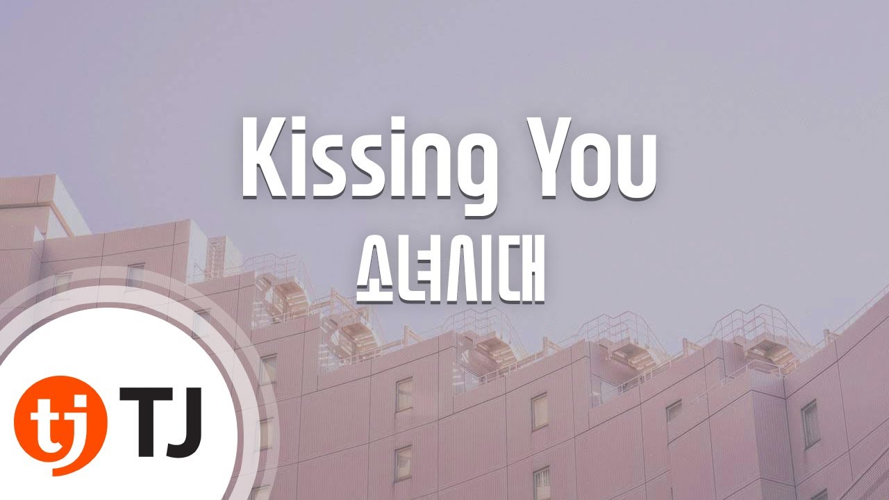 [TJ노래방] Kissing You - 소녀시대 / TJ Karaoke