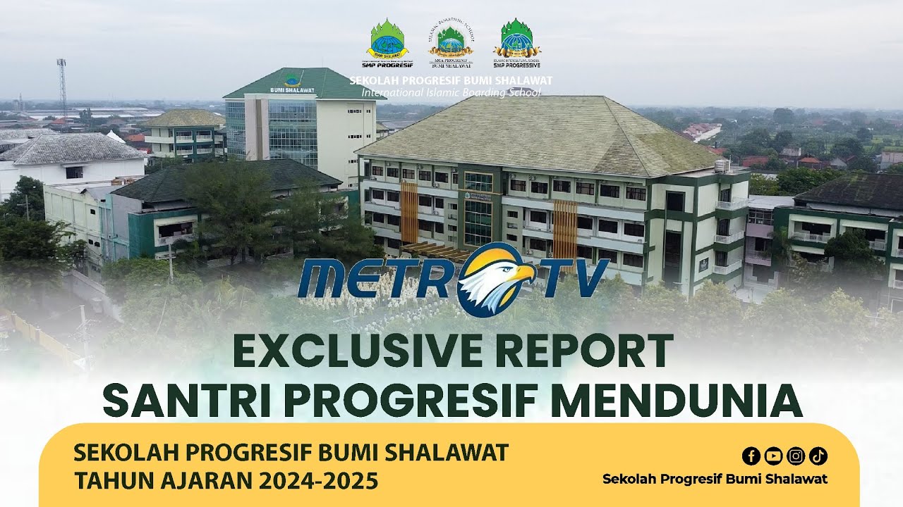 SANTRI PROGRESIF MENDUNIA - EXCLUSIVE REPORT METRO TV - SEKOLAH PROGRESIF BUMI SHALAWAT