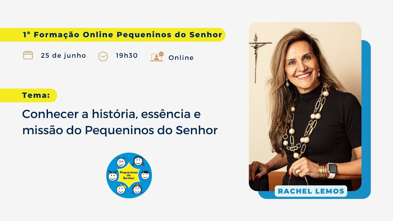 1ª Formação Online Pequeninos do Senhor com Rachel Lemos
