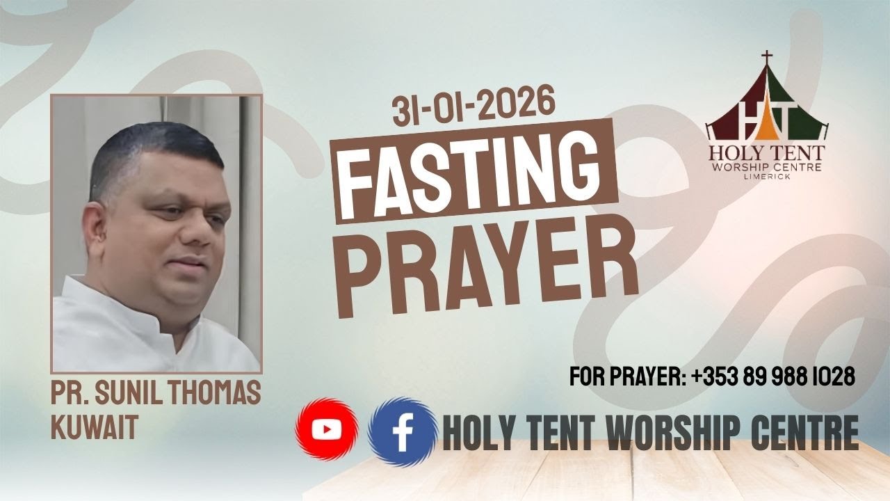 Fasting Prayer - 31-01-2026____ Message : Pr. Sunil Thomas Kuwait