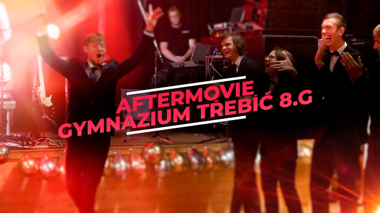 AFTERMOVIE | GYMNÁZIUM TŘEBÍČ 8.G | 2022