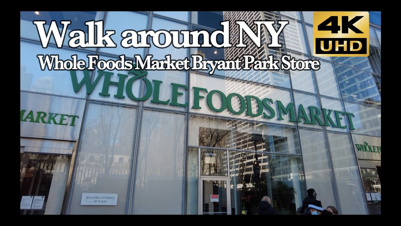 Whole Foods Market Bryant Park Store Walk around NY 4K