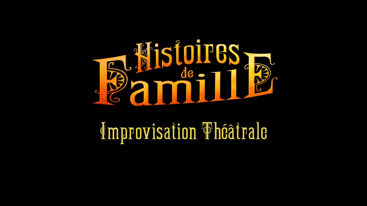 Histoires de Famille - Spectacle d'Improvisation - Smoking Sofa