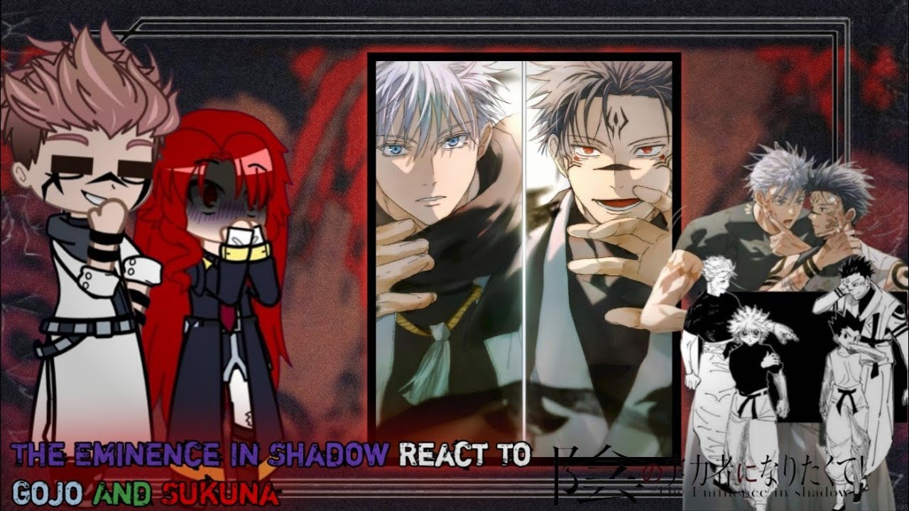 The Eminence In Shadow React To Gojo & Sukuna As New Member of Shadow Garden|| Gacha Reaction |(2/2)