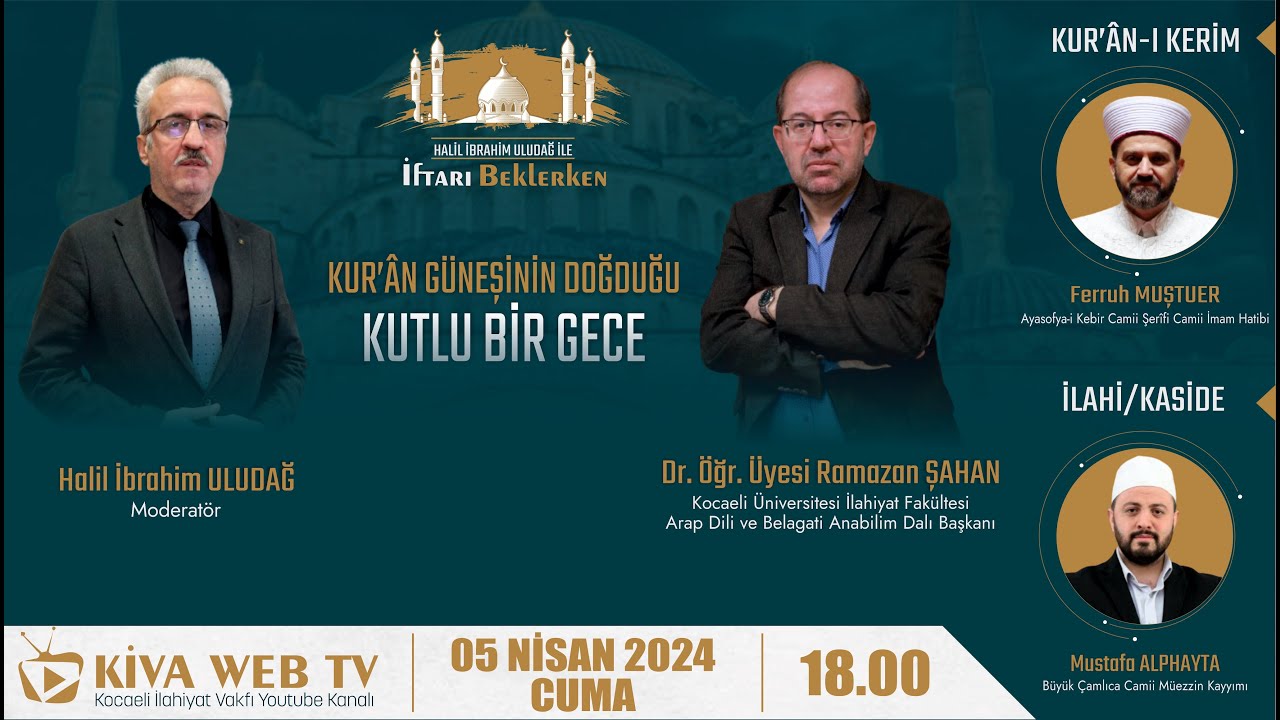 Dr. Öğr. Üyesi Ramazan ŞAHAN - Kur'an Güneşinin Doğduğu Kutlu Bir Gece