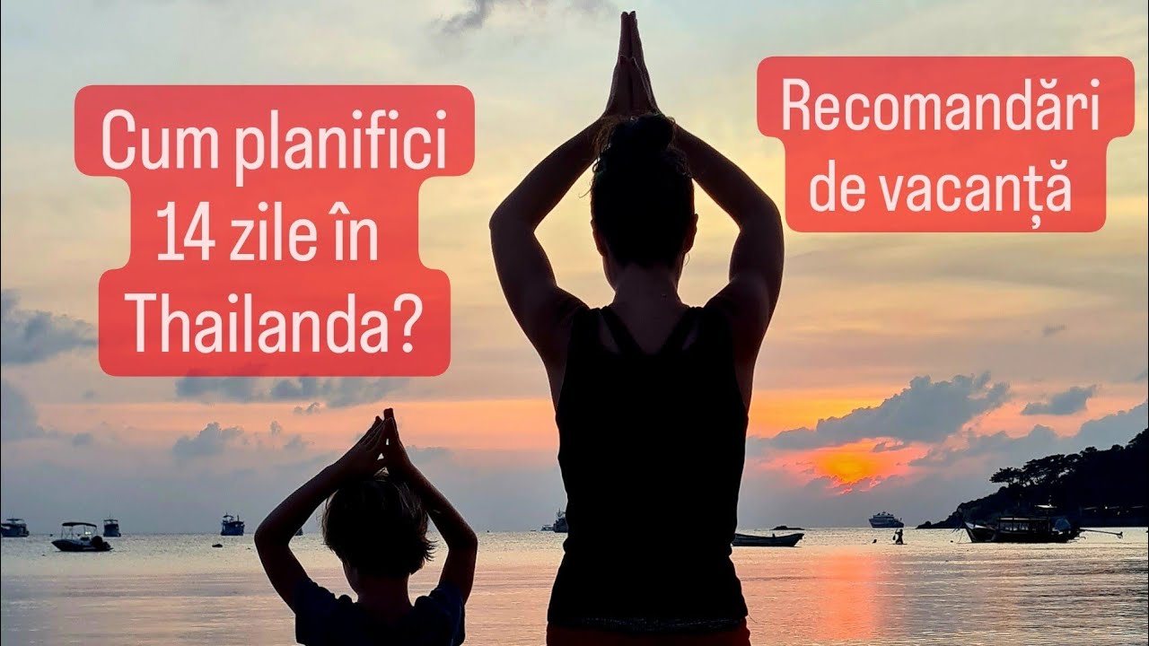 Cum planific o vacanță de 14 zile în Thailanda