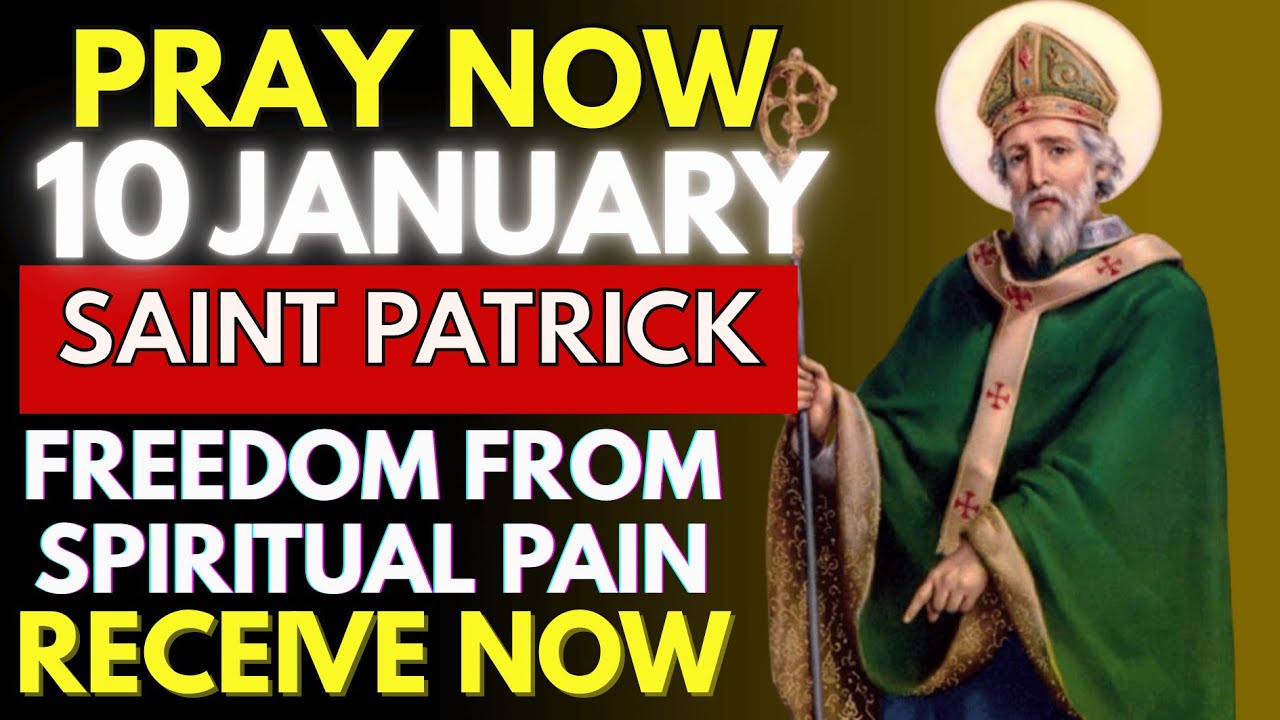 SAINT PATRICK – A STRONG PRAYER for FREEDOM and INNER PEACE