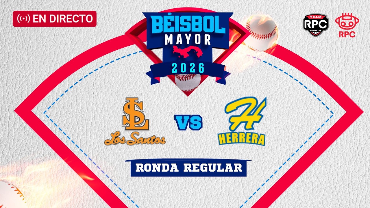 EN VIVO | B&Eacute;ISBOL MAYOR | Los Santos vs Herrera, ronda regular de la serie 2026