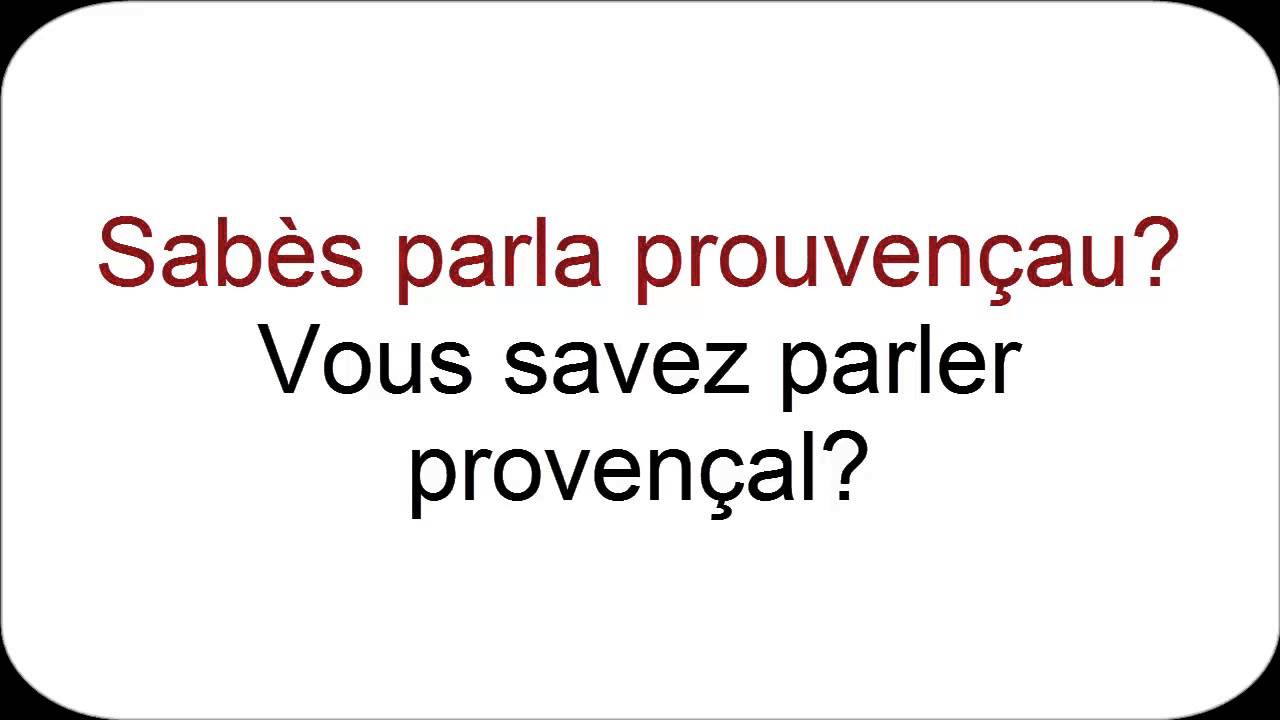 Apprendre le Proven&ccedil;al - Mes premiers mots (1&egrave;re partie)
