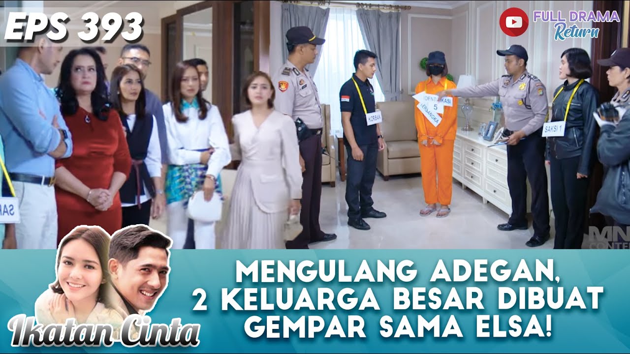 MENGULANG ADEGAN, 2 KELUARGA BESAR DIBUAT GEMPAR SAMA ELSA! - IKATAN CINTA