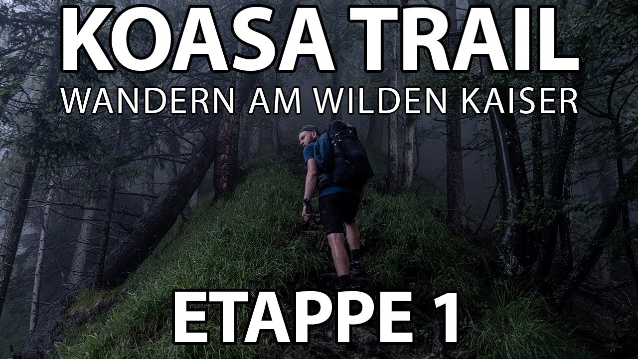 Wandern in Tirol - Koasa Trail // Oberndorf - Griesner Alm (Etappe 1)