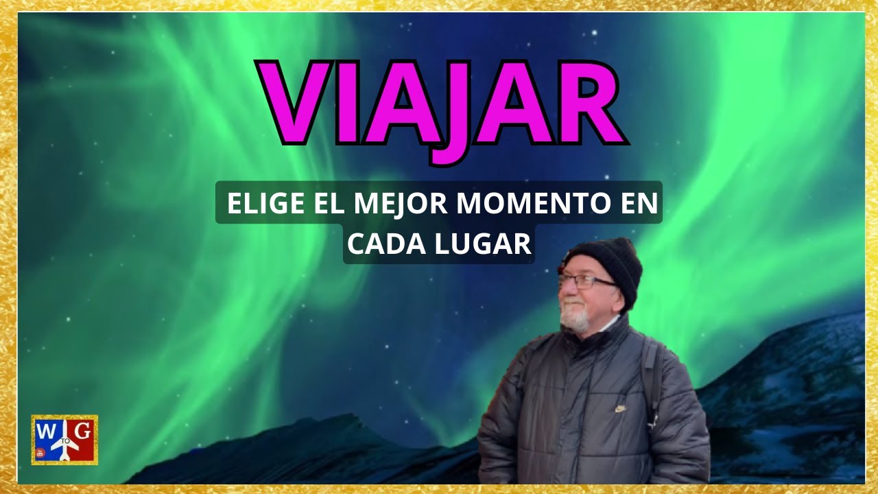 🌎 El SECRETO para VIAJAR MEJOR: el mes ideal para cada destino del mundo