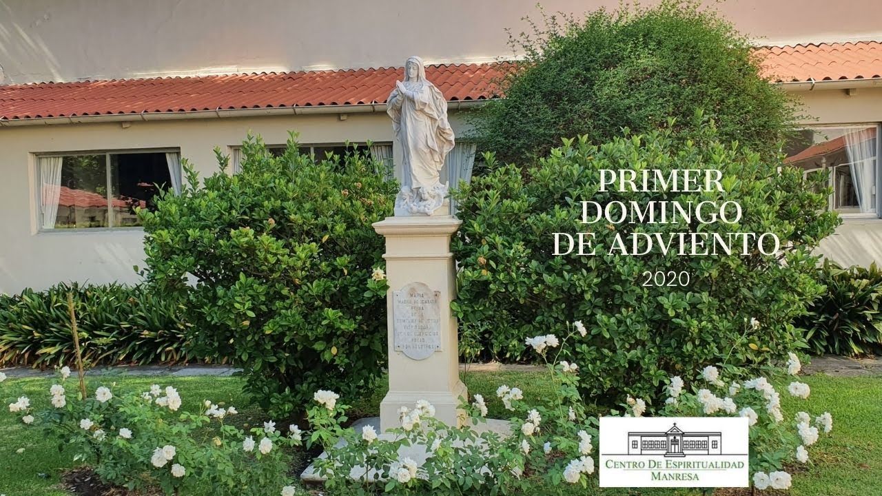 Primer Domingo de Adviento - P. Francisco Arrondo SJ