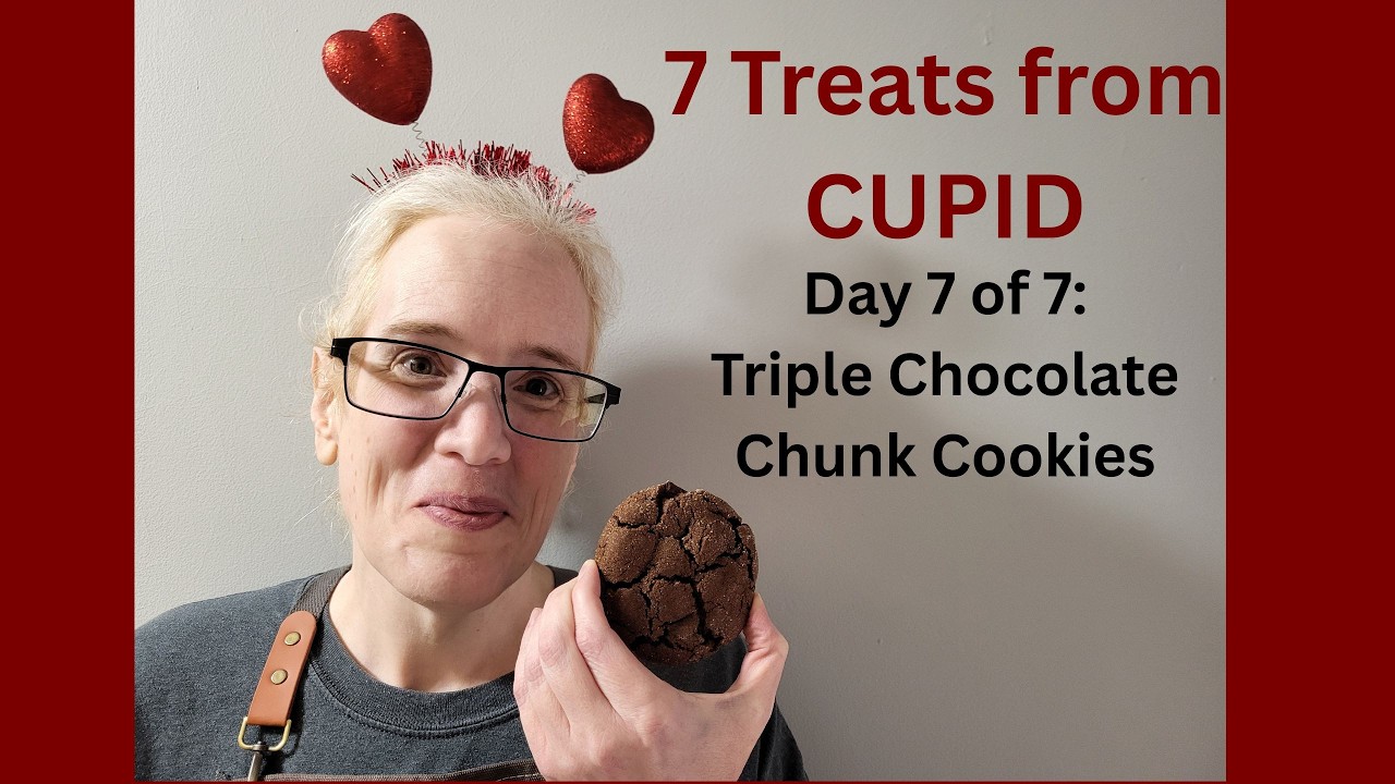 Triple Chocolate Chunk Cookies - Day 7 of 7 Treats from Cupid | Red Hares and Daffodils Homestead
