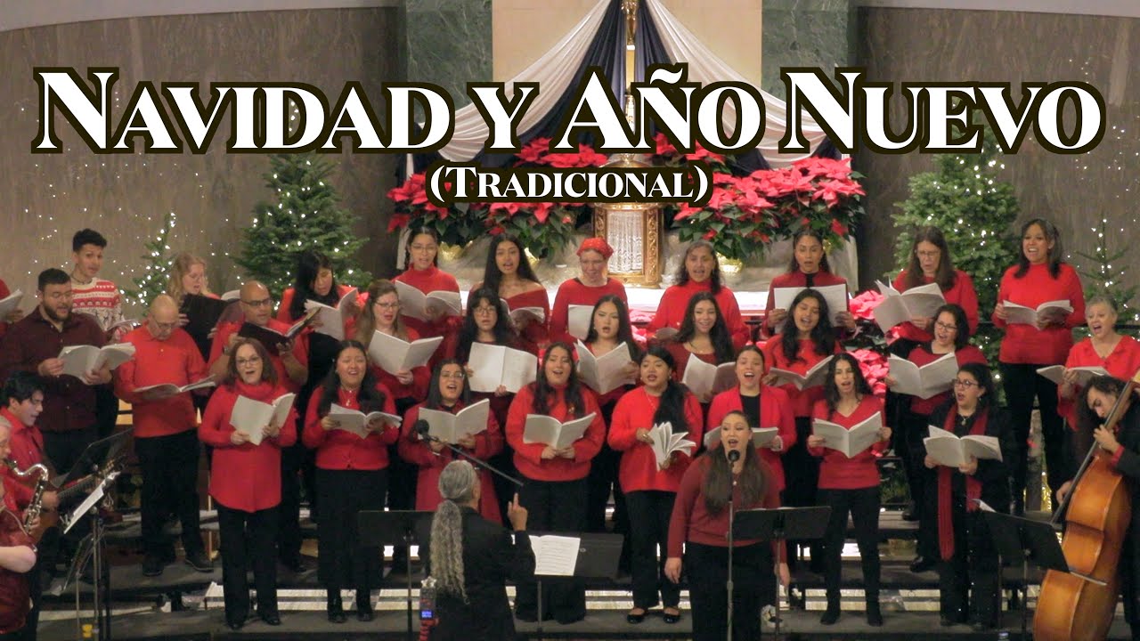 Navidad y Año Nuevo (Tradicional) – Coro Ascensión, Portland, OR.