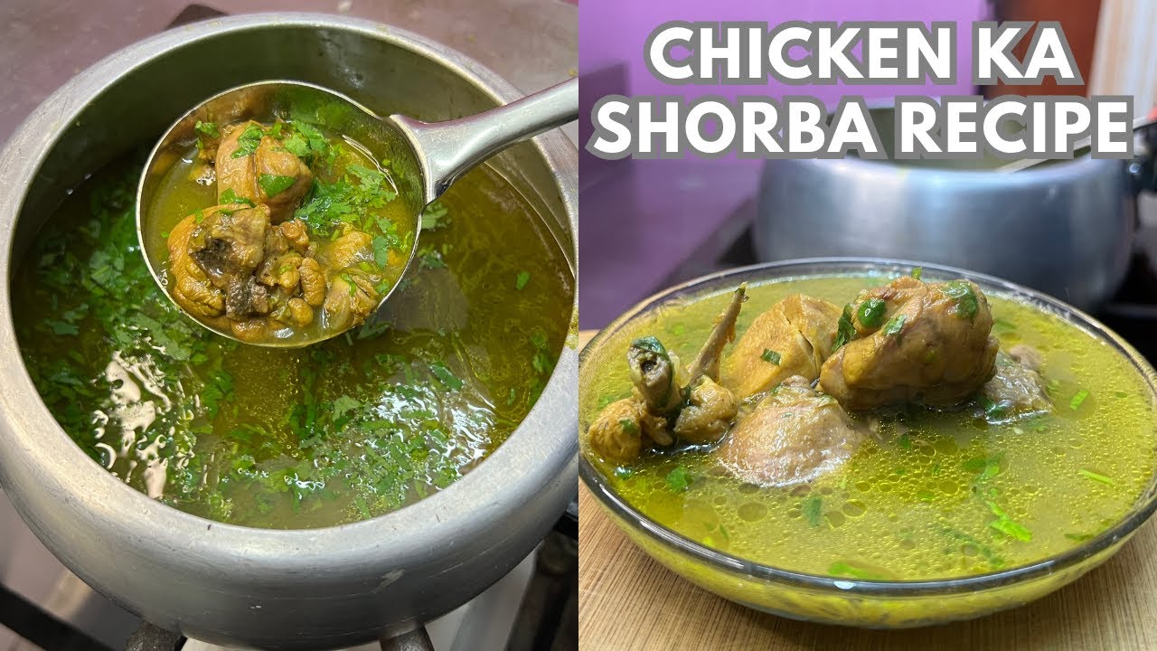 Chicken Ka Shorba Recipe | चिकन का शोरबा रेसिपी | Chicken Soup Recipe | Soup Recipe | Shorba Recipe