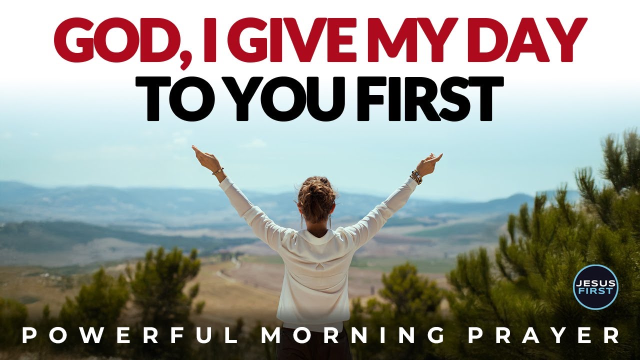 Give God Your Day First. He Holds Every Moment And Watch His Goodness Unfold | Prayer