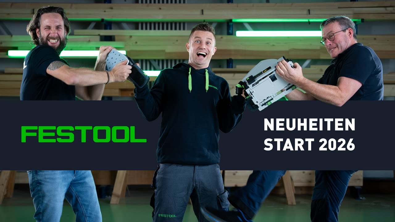 Festool Neuheiten Jahresbeginn 2026