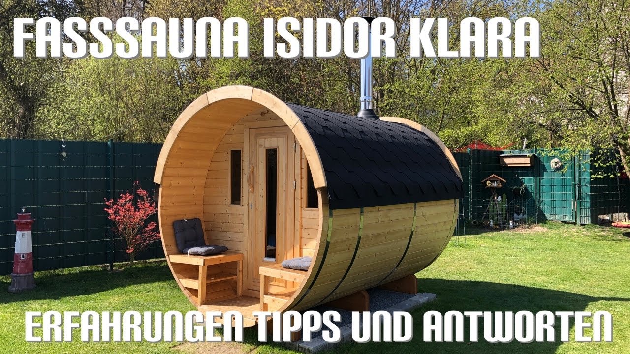 Fasssauna Isidor Klara Erfahrungen und Antworten auf eure Fragen