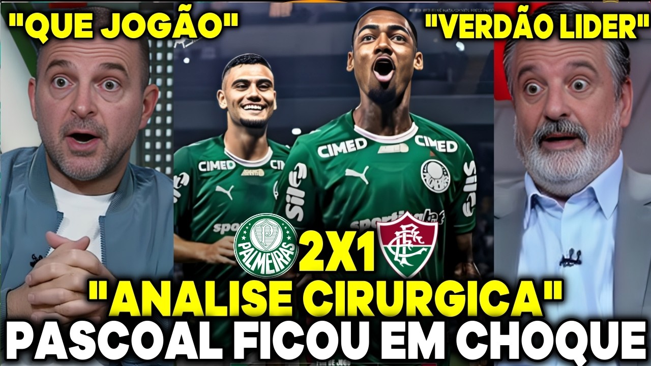 PASCOAL E ZÉ ELIAS FICAM ABISMADOS E RASGAM ELOGIOS AO VERDÃO 