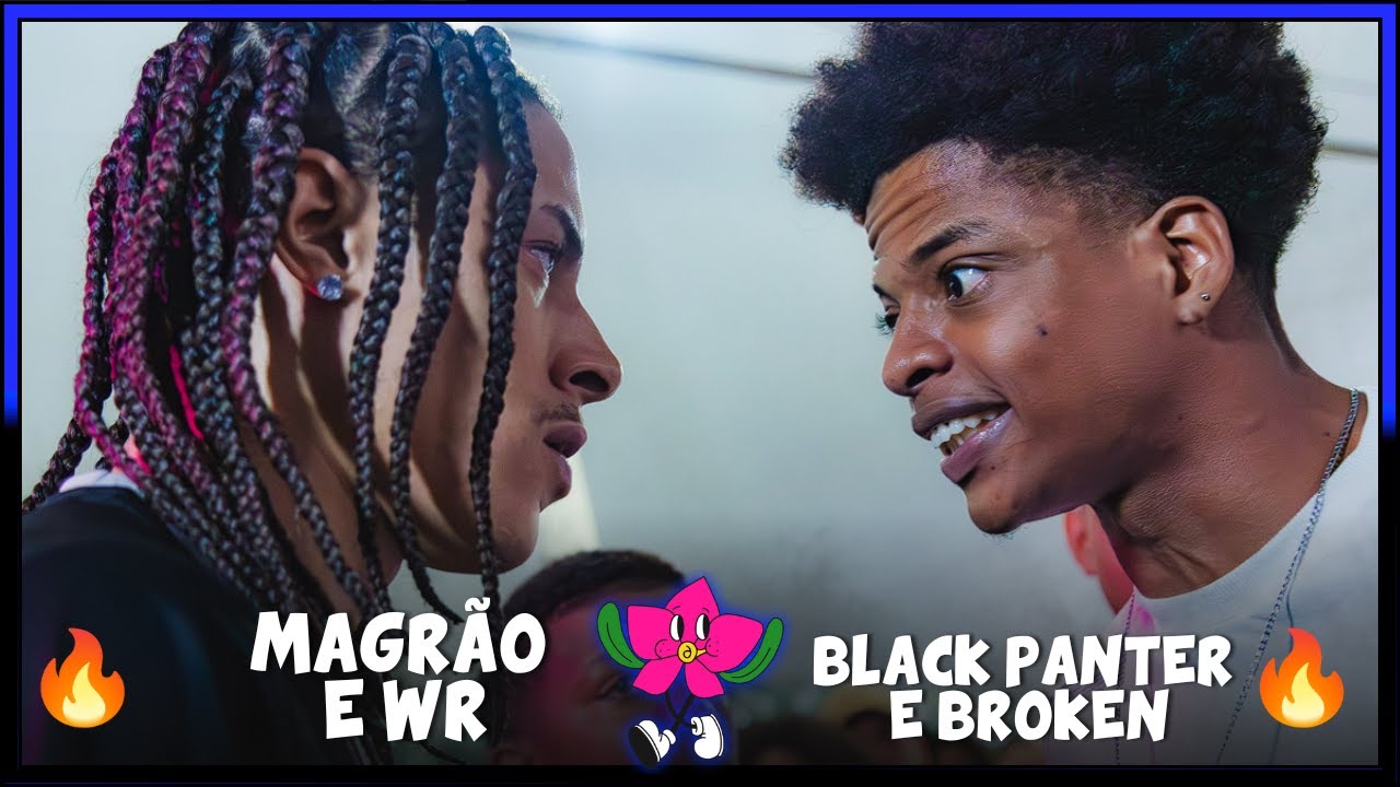 (🔥🔥) MAGR&Atilde;O E WR X BLACK PANTER E BROKEN (PB) | 2&ordf;FASE | 281&deg; BATALHA DO ANA ROSA