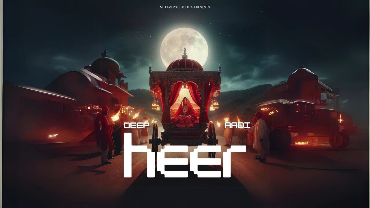 HEER - Deep Ft. Aadi | Haryanvi Ragni Drill