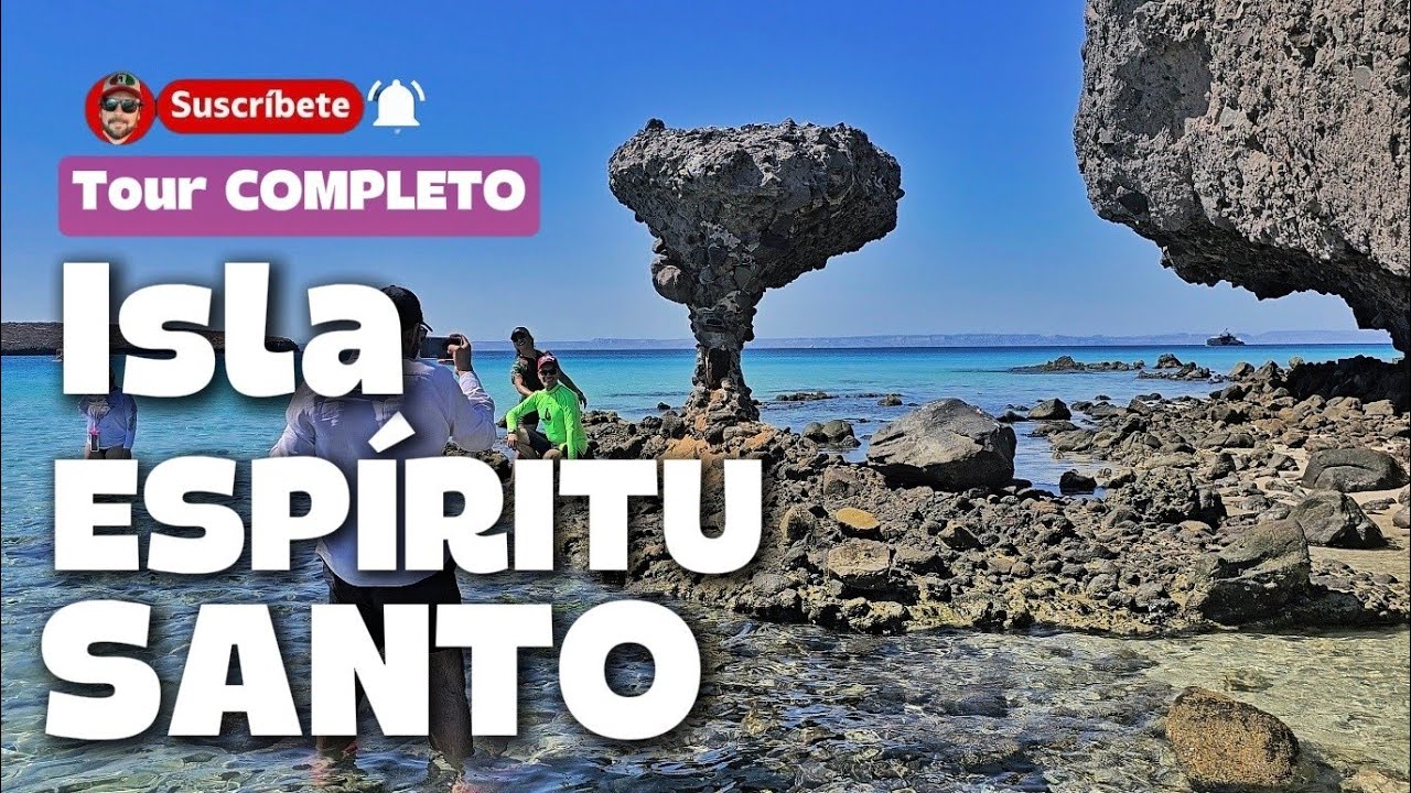 LA PAZ BCS ✅️ Tour Completo a la ISLA ESPIRITU SANTO 🔥 Guía Completa