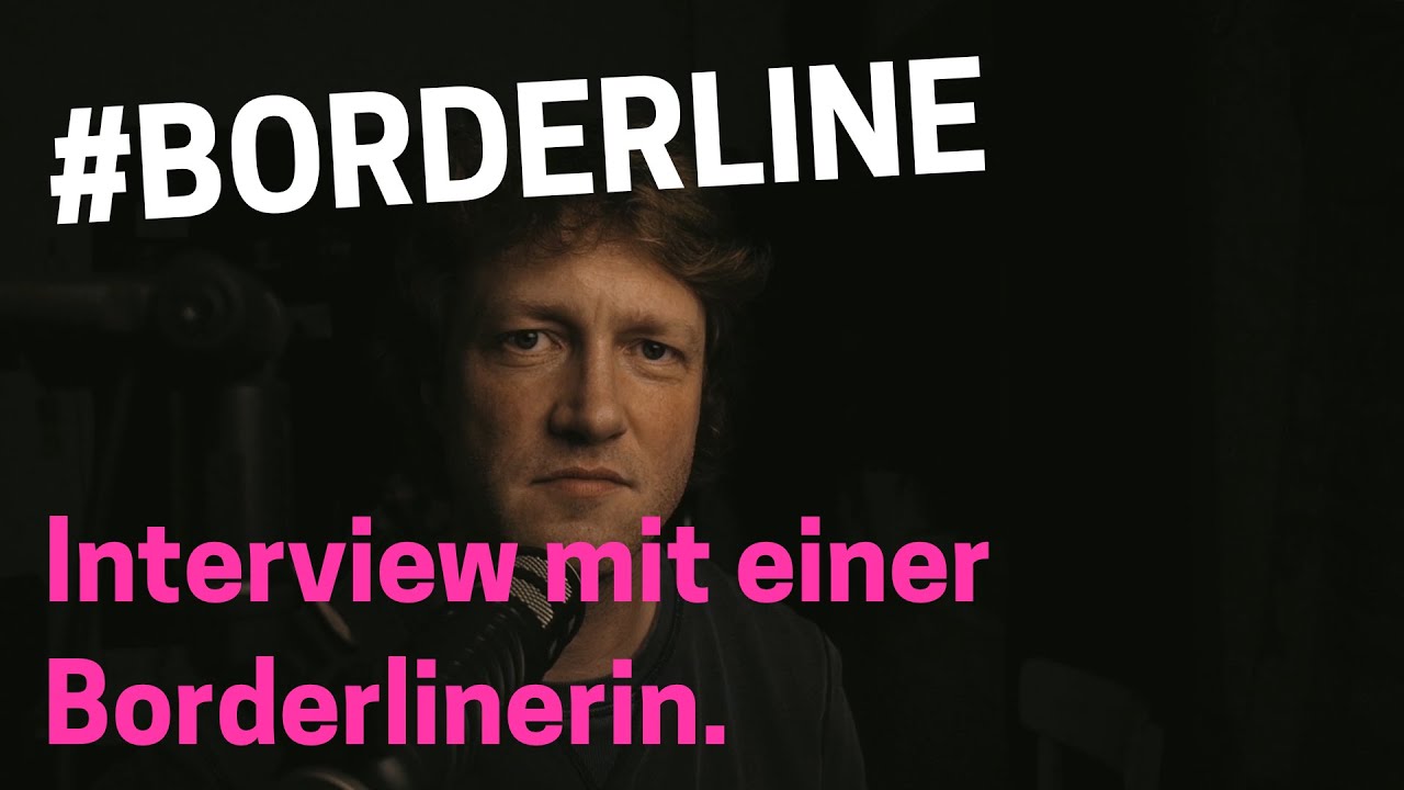 Borderline - Interview mit einer Borderlinerin zum Thema Emotionen, Beziehung und Manipulation