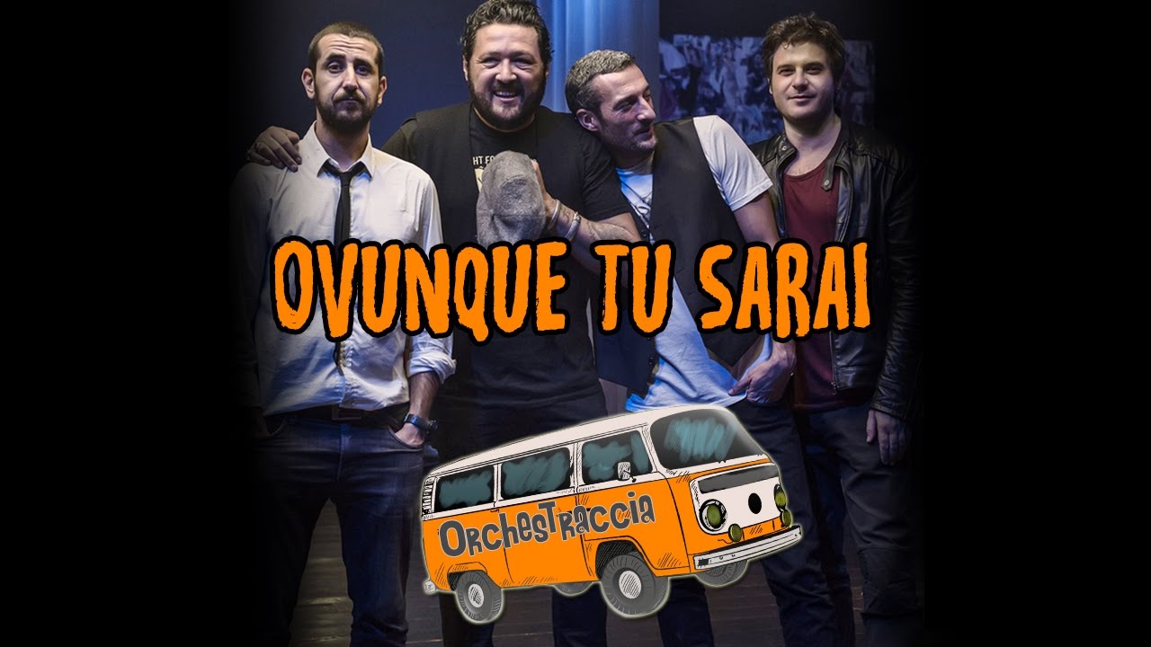 Orchestraccia - Ovunque tu sarai