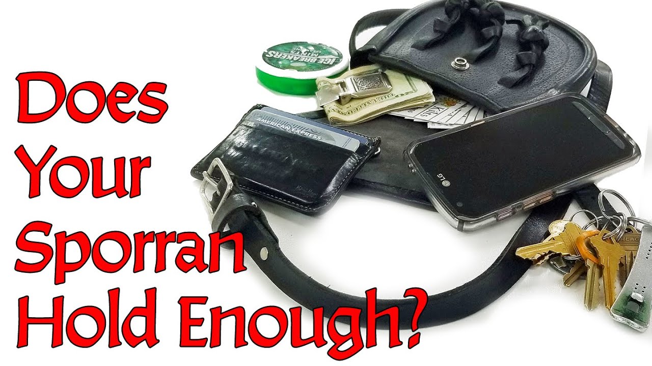 How Much Stuff Should You Keep in Your Sporran?