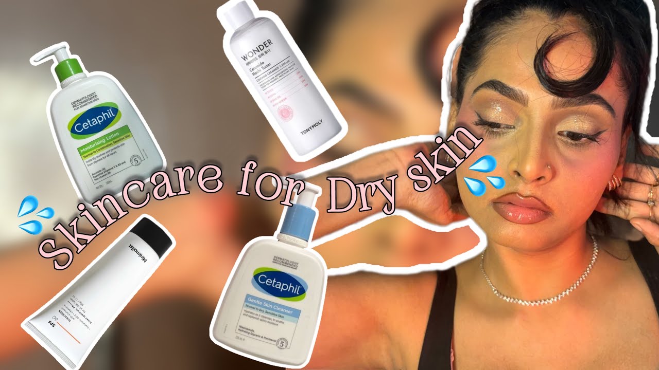 How to do a skincare for dry skin 🌸