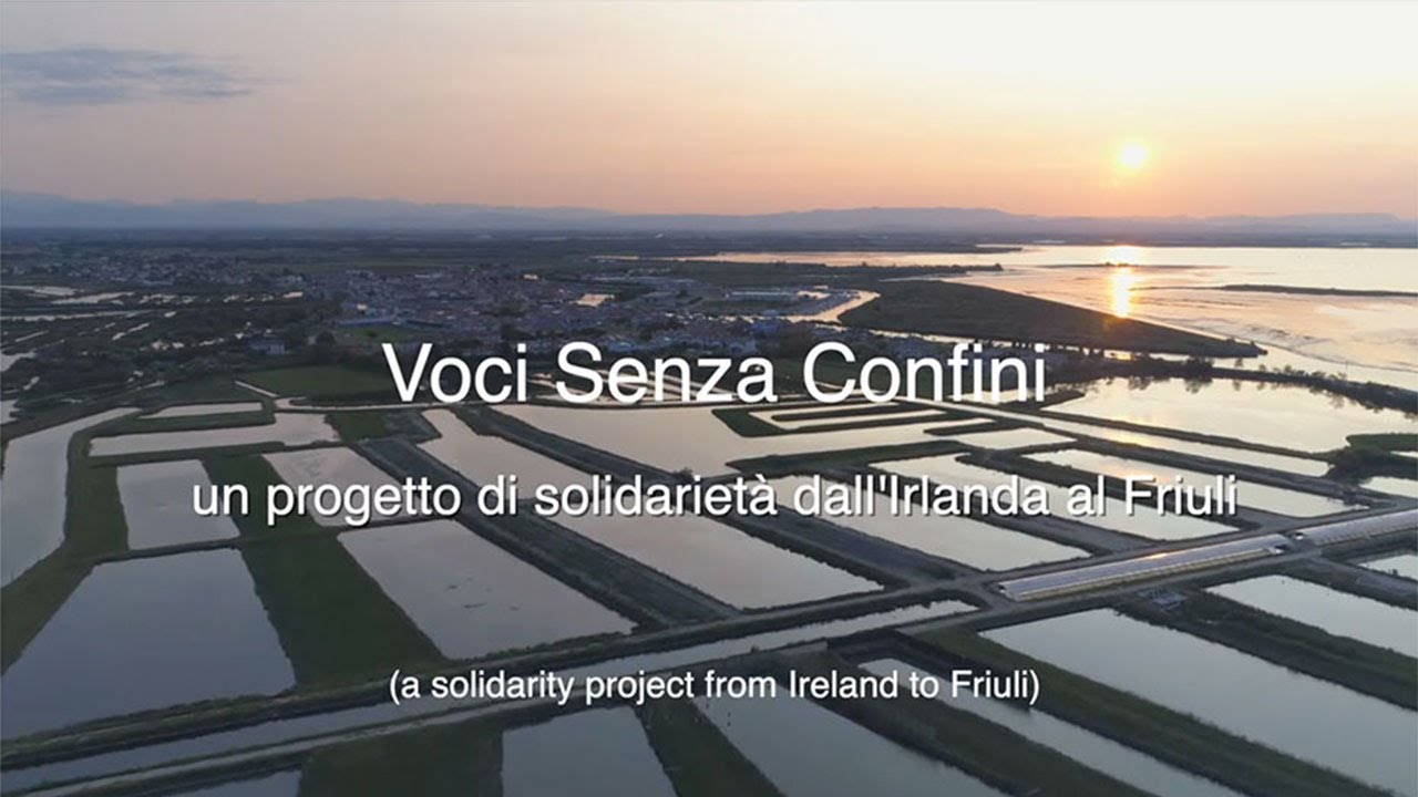 Voci senza confini. Un progetto di solidarietà dall’Irlanda al Friuli