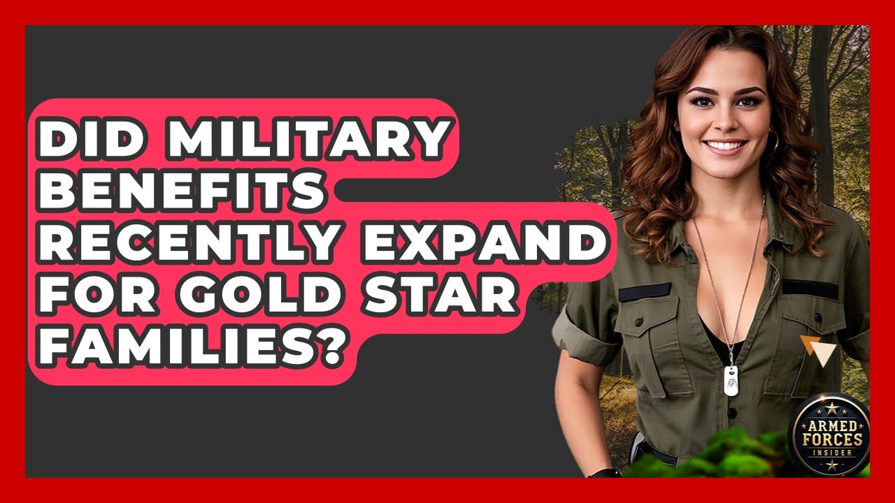 Did Military Benefits Recently Expand for Gold Star Families? - Armed Forces Insider