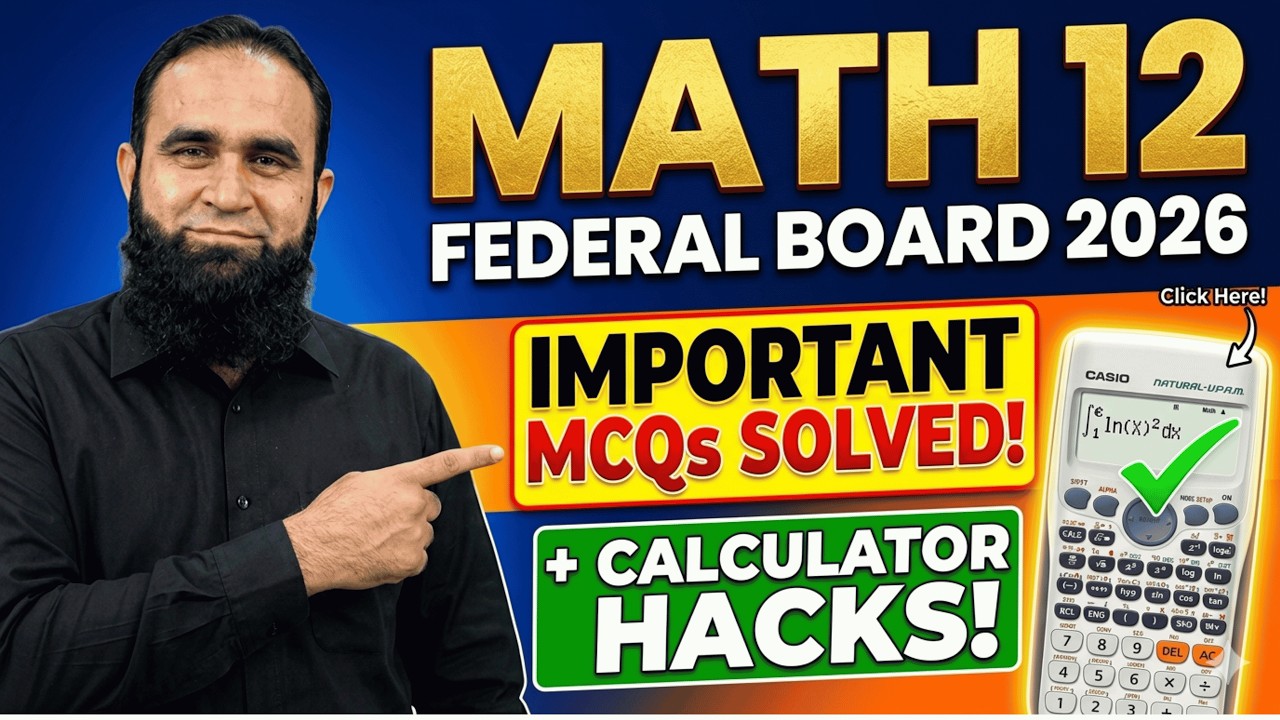 Mathematics Class 12 Federal Board 2026 | All Important MCQs Solved  | Calculator Hacks Included