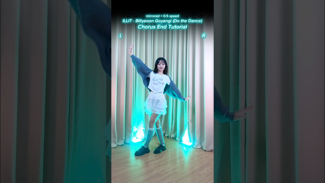 [TUTORIAL] ILLIT ‘Billyeoon Goyangi (Do the Dance)' chorus end ♡ 